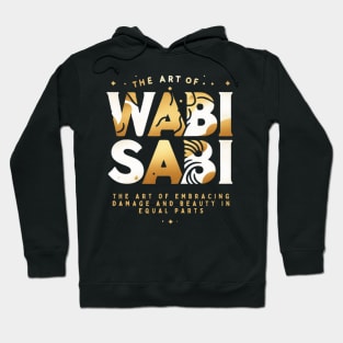 Wabi sabi quote for japanese lovers Hoodie